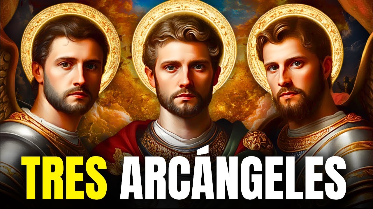 San Miguel, San Gabriel y San Rafael: Los Arc&aacute;ngeles de Dios