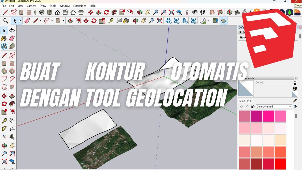Tutorial cara membuat kontur menggunakan fitur geolocation pada aplikasi sketchup dengan mudah