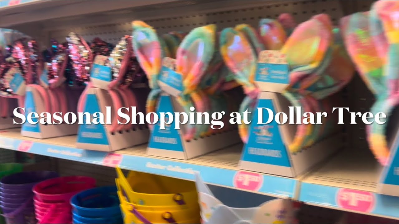 Seasonal Shopping at Dollar Tree / Easter, Spring 2026