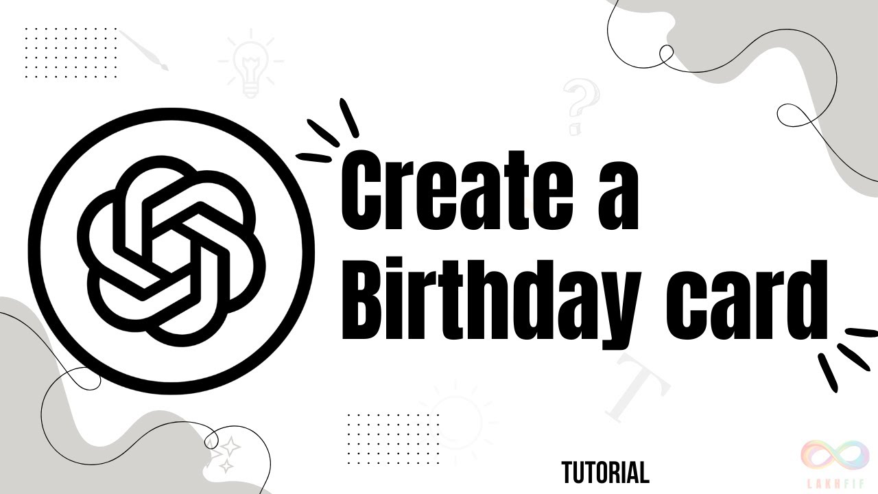 How to Create a Birthday Card in ChatGPT