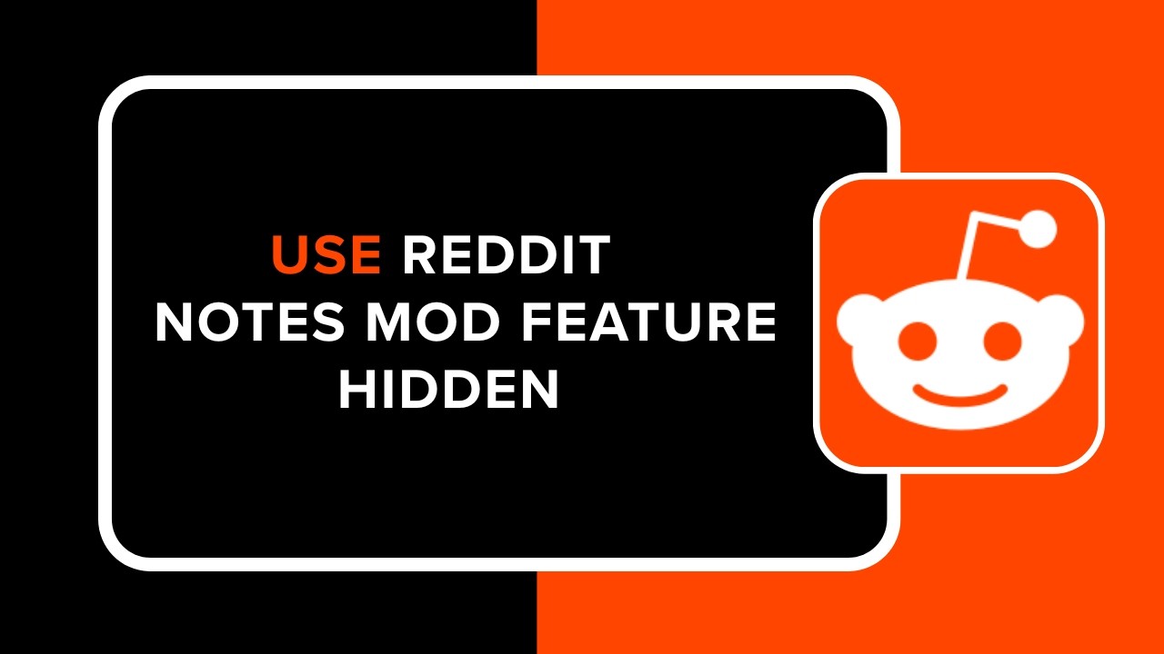 How to Use Reddit Notes Mod Feature Hidden