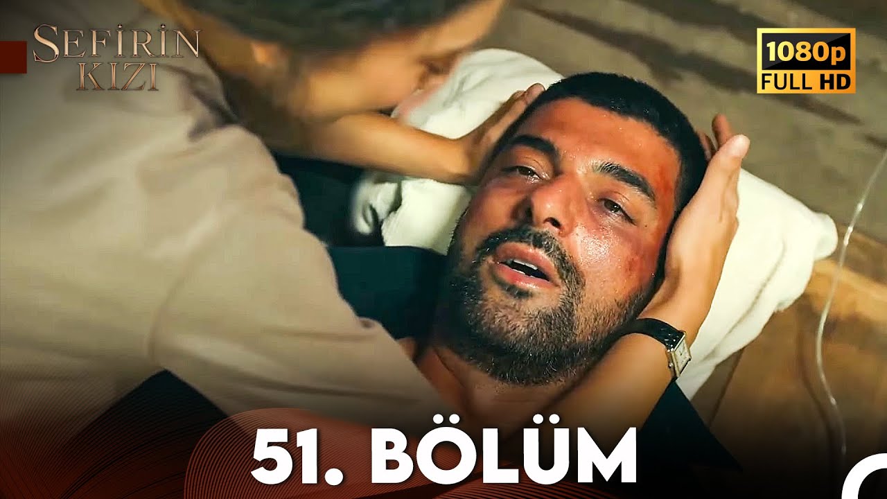 Sefirin Kızı 51. Bölüm (FULL HD)