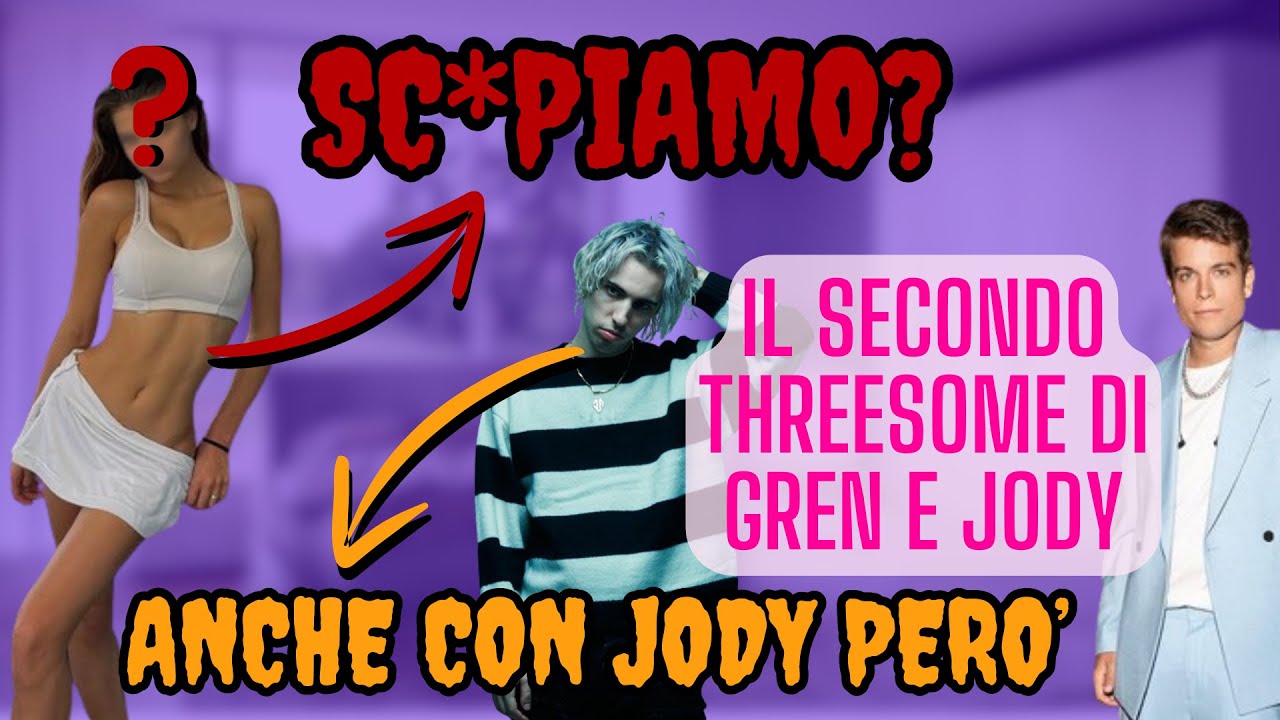 GRENBAUD, JODY E IL SECONDO THREESOME