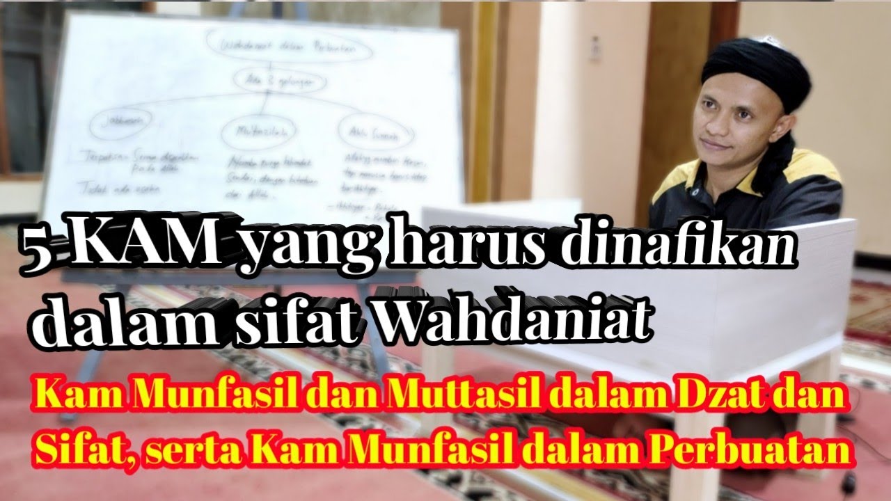 #10 Menafikan 5 KAM dalam Sifat Wahdaniat
