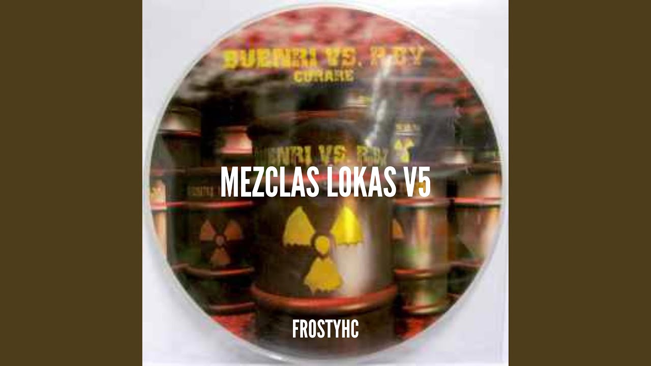 Curare Mezclas Lokas V5