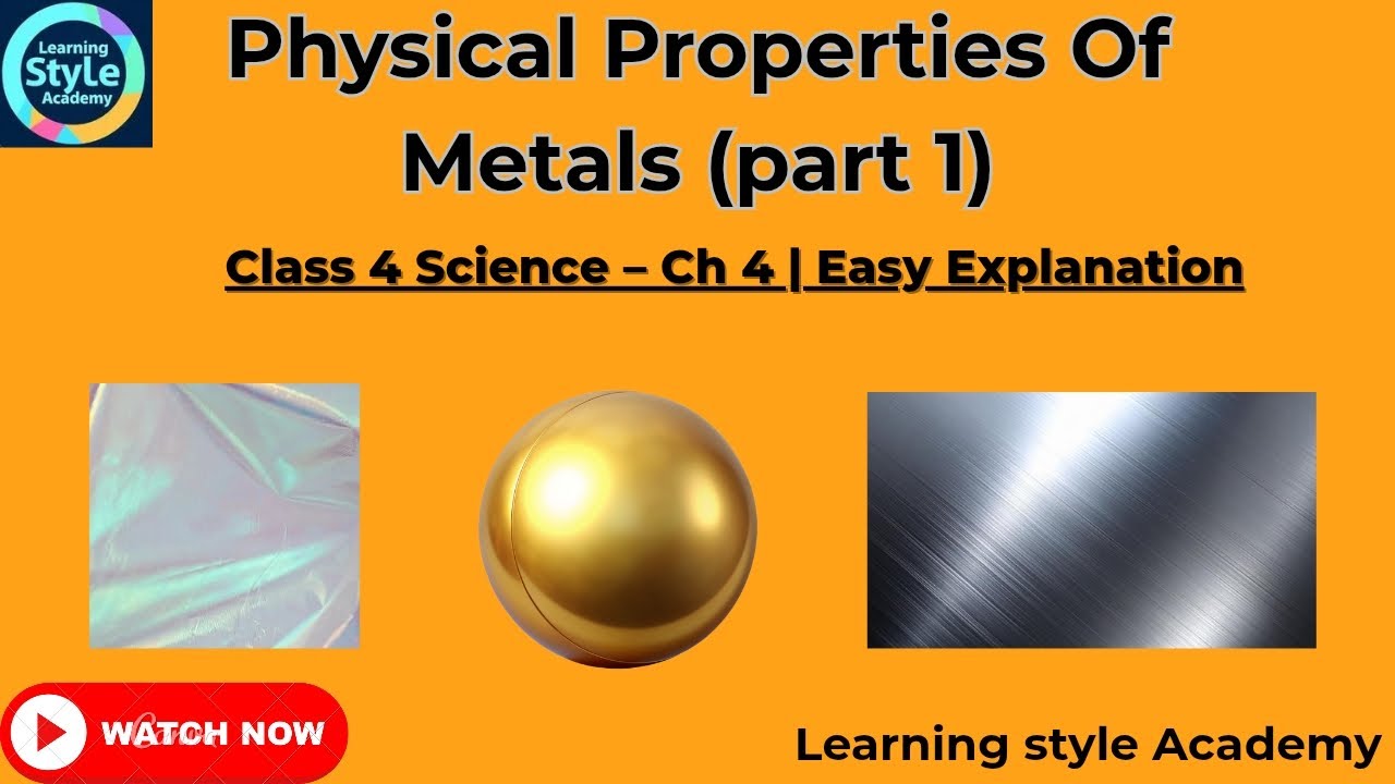 Physical Properties of Metals Part 1 | Class 4 Science Chapter 4 | Easy Explanation in Urdu