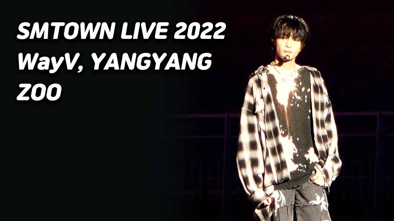 WayV 양양 - ZOO / SMCU [220820 SMTOWN LIVE 2022]