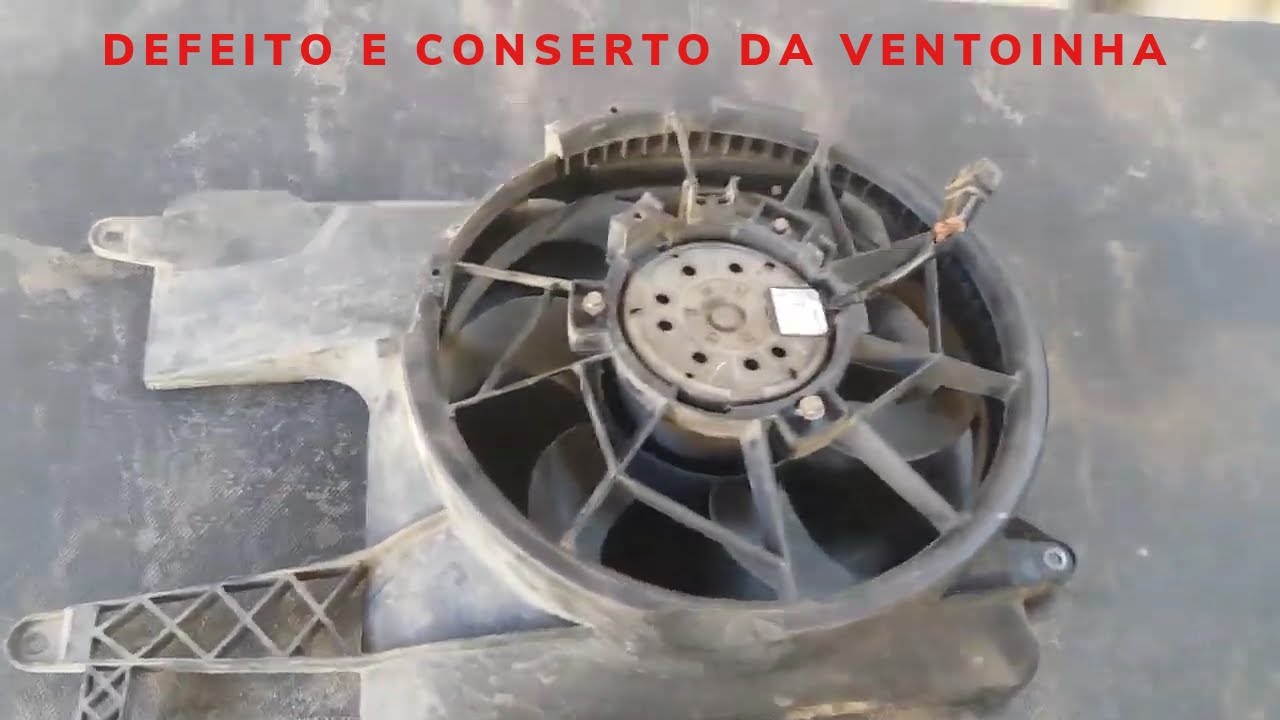 Defeito e conserto da Ventoinha/Eletroventilador do radiador.