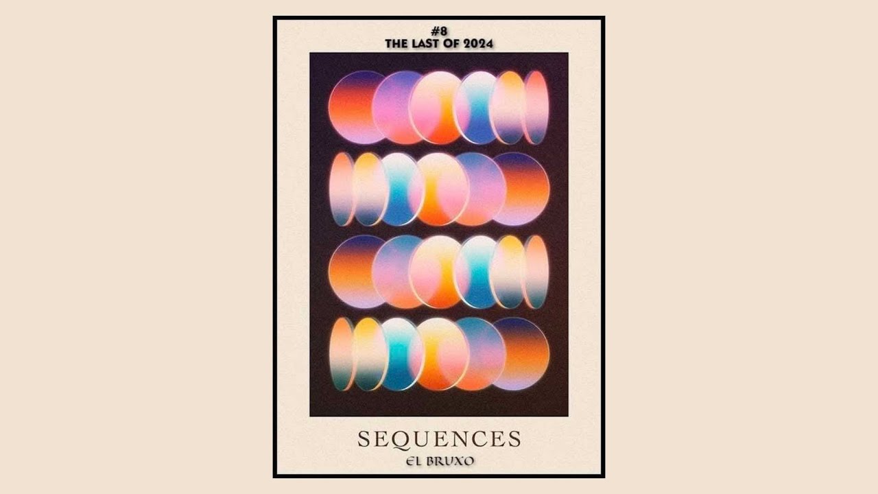 EL BRUXO | Sequences #8 | The Last Of 2024