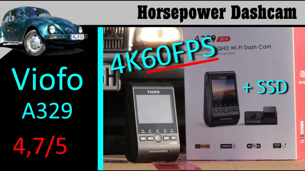 Viofo A329 - Besser als die A229 Pro? - #DashcamTest
