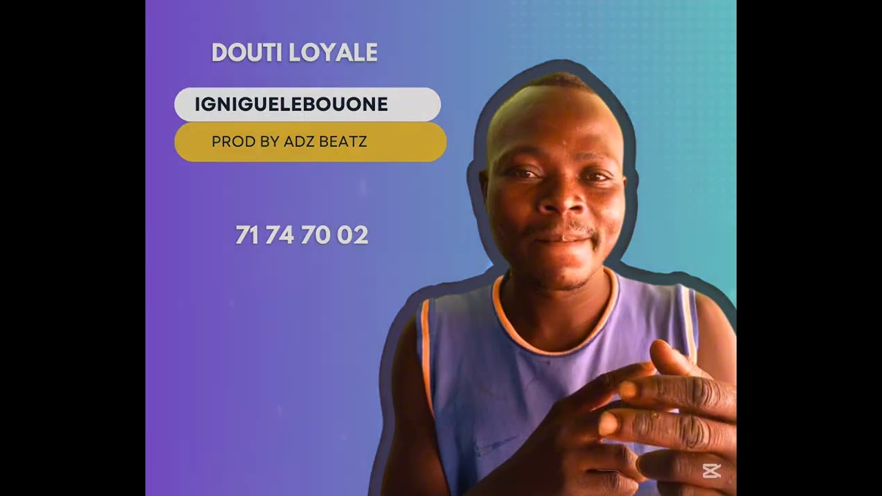 DOUTI LOYALE - IGNIGUELEBOUONE