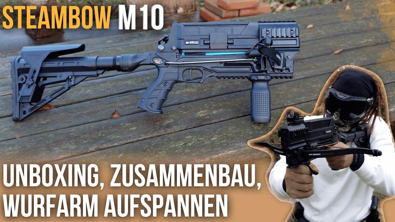 Steambow M10 - Unboxing & Zusammenbau