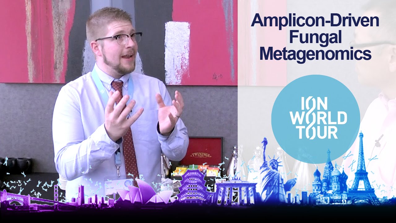 Amplicon-Driven Fungal Metagenomics - Dan Tonge