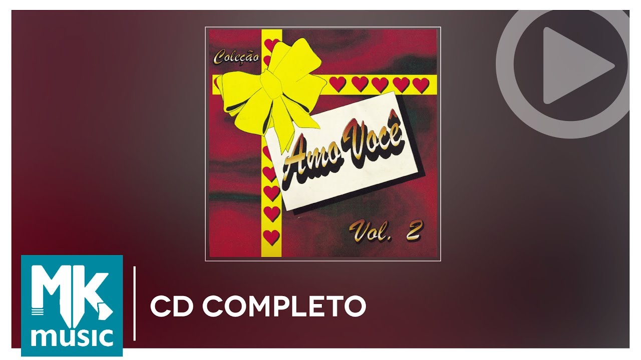 Amo Você Volume 2 (CD COMPLETO)