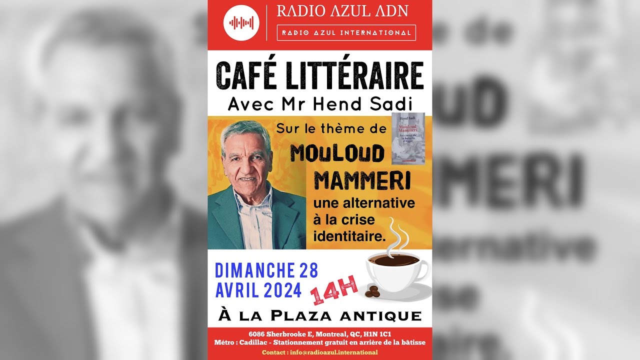 Café Littéraire #01 - Dr Hend Sadi - Mouloud Mammeri : Une alternative à la crise identitaire. DÉBAT