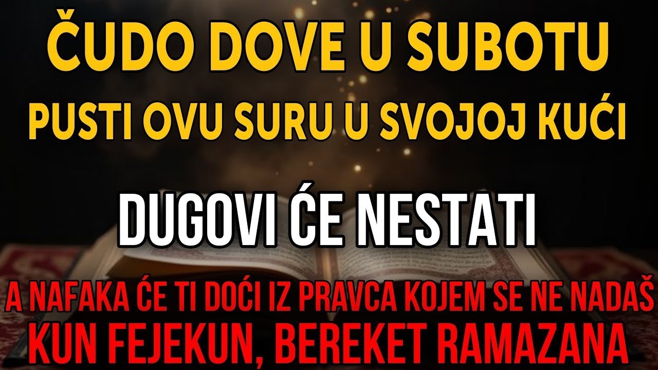 NAJMOĆNIJA DOVA U NEDELJU U RAMAZANU!Otvara vrata nafake i bogatstva, dugovi nestaju — KUN FEJEKUN