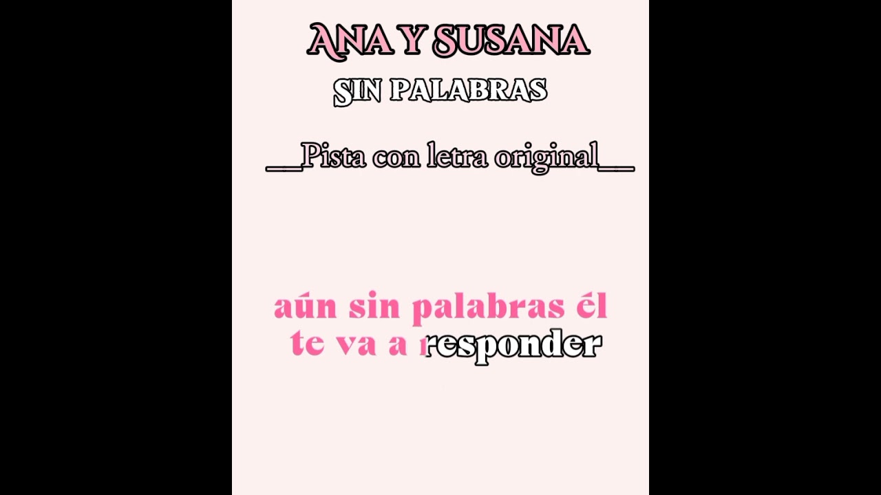 Ana y susana sin palabras pista con letra original 🎶🙌🏻❤