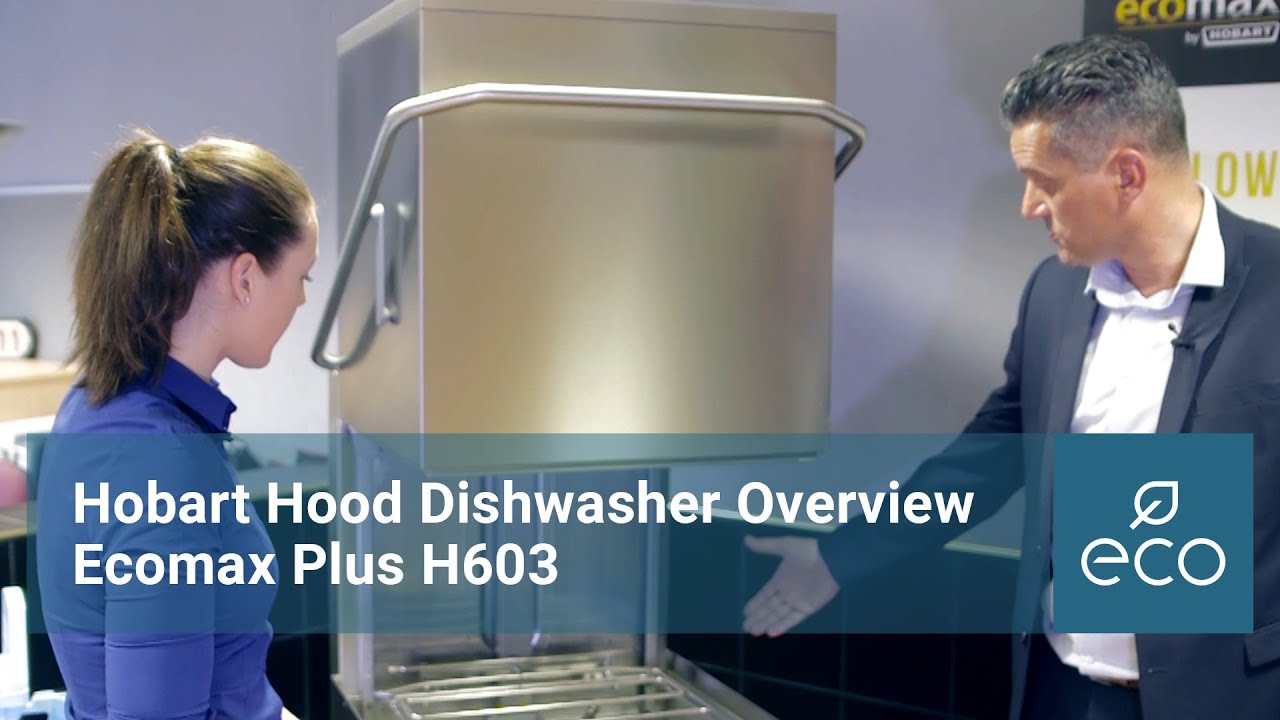 Hobart Ecomax Plus H603 Hood Dishwasher: Overview