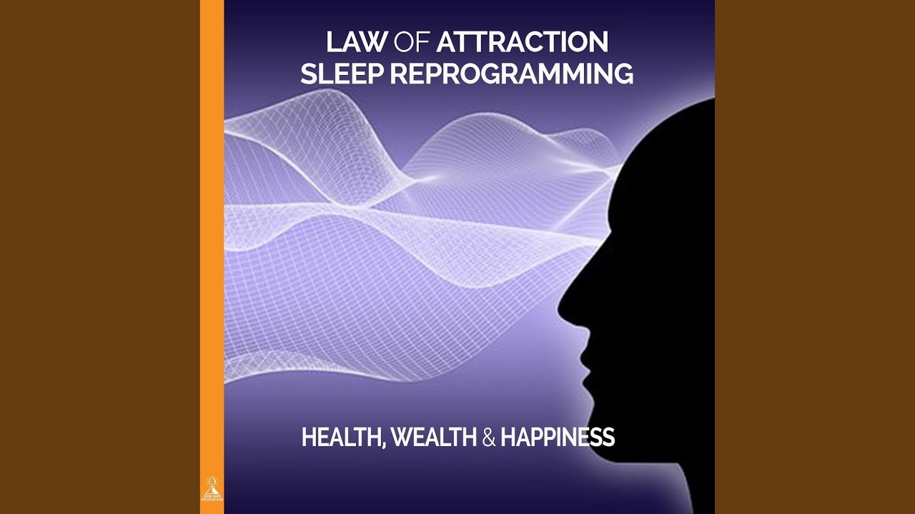 Law of Attraction Sleep Reprogramming: Health, Wealth & Happiness. (feat. Jess Shepherd)
