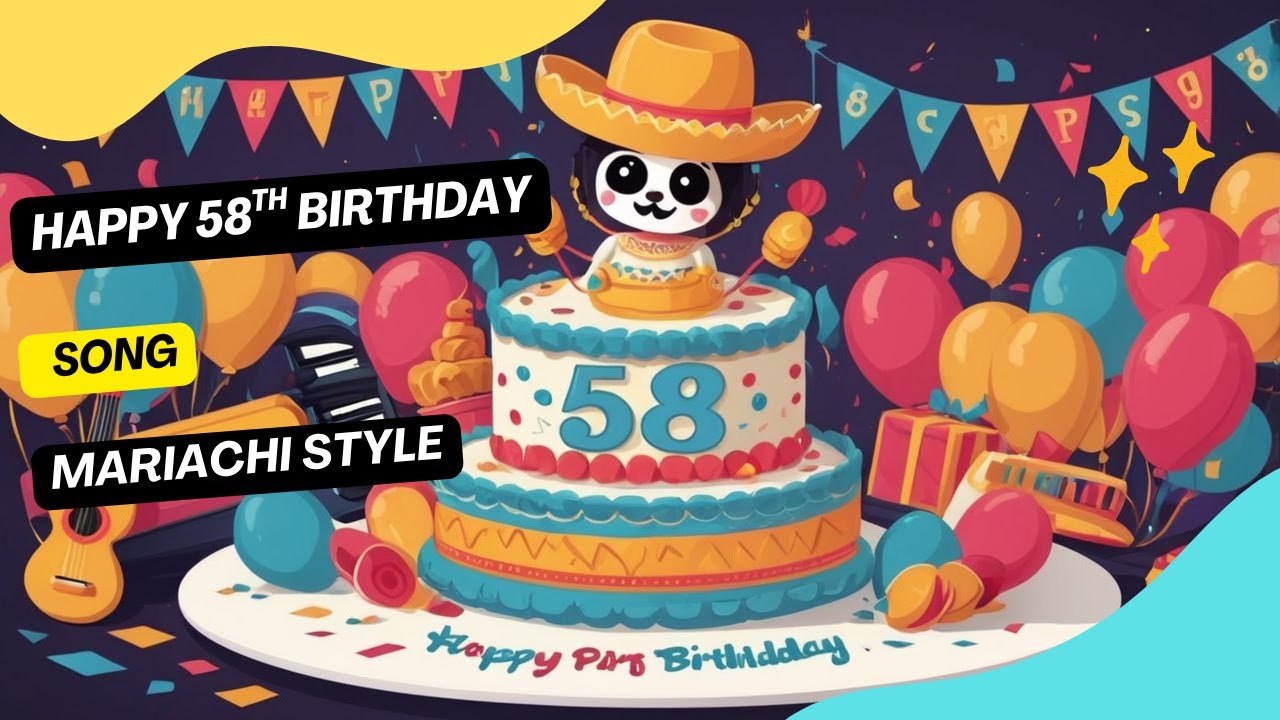 Happy 58th Birthday / Mariachi Style