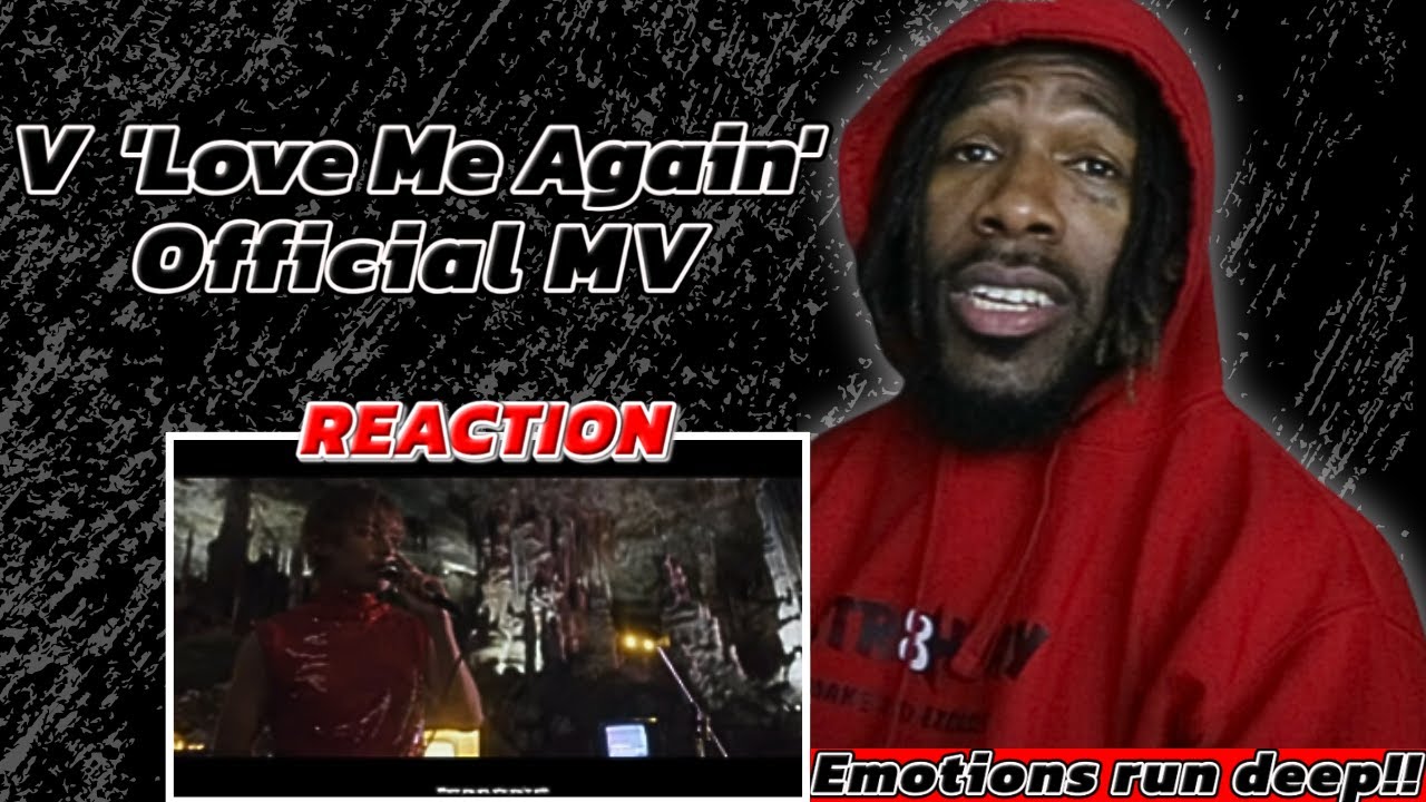 V 'Love Me Again' [Official Music video Reaction]