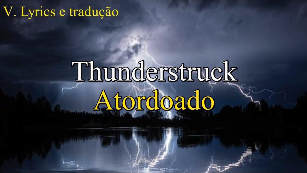 Thunderstruck AC/DC - Letra e tradução