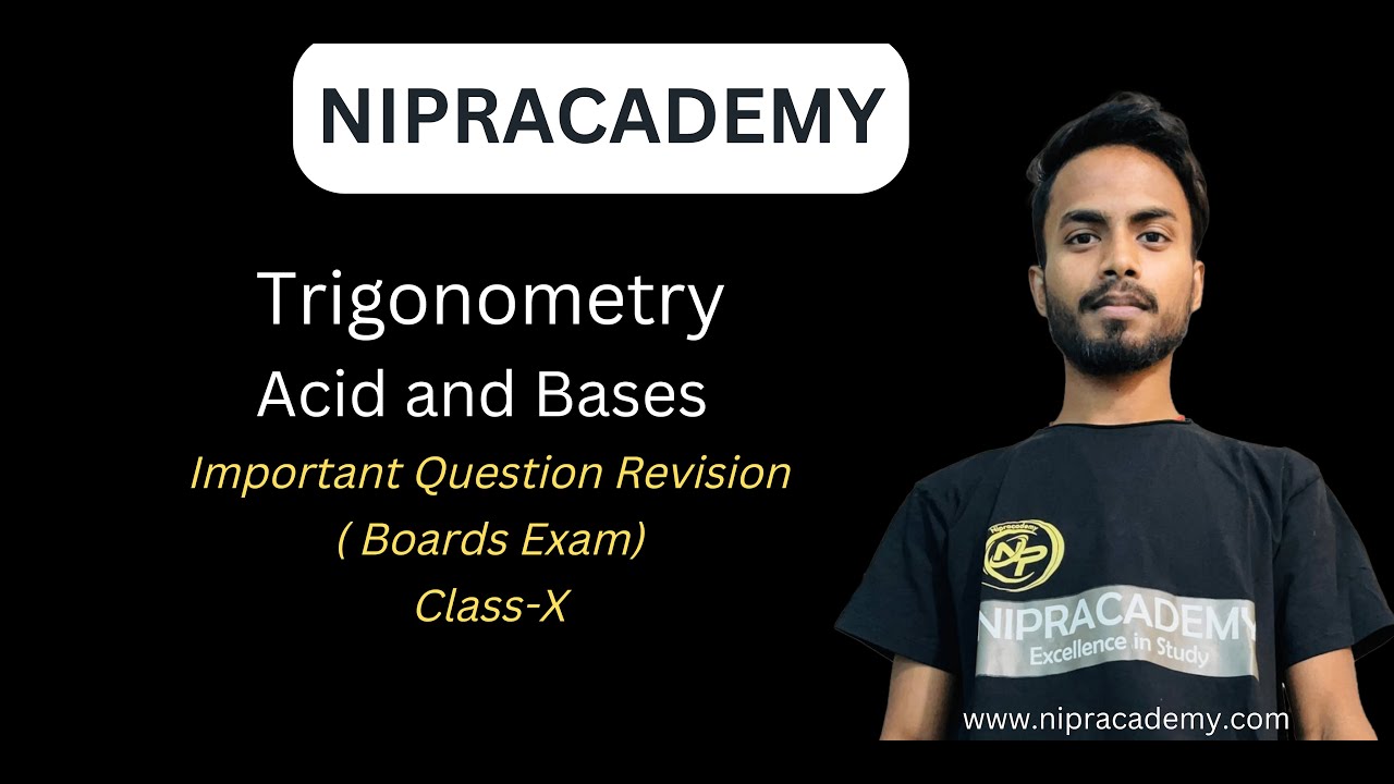 Trigonometry & Acid Bases Question Practice 2 ( boards exam)