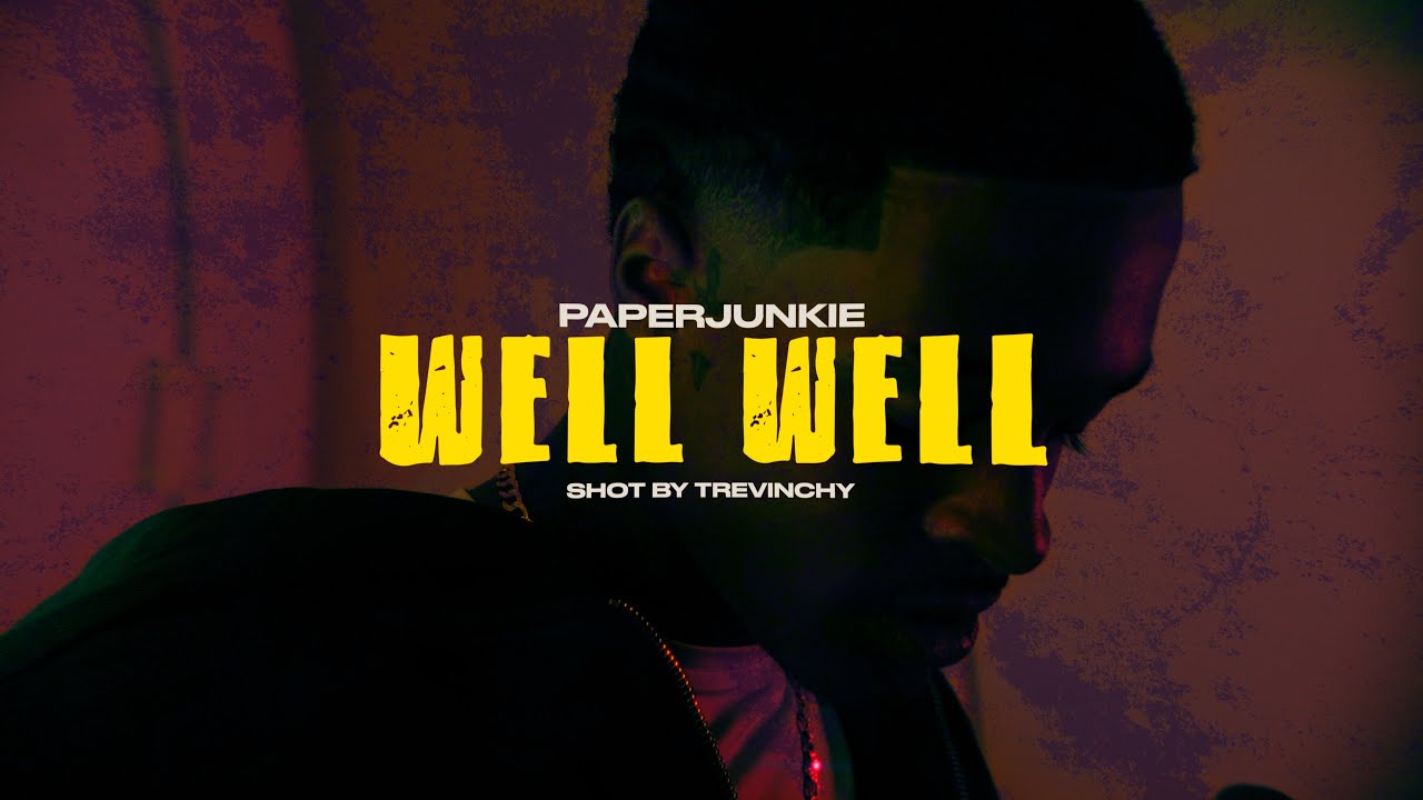 PAPERJUNKIE - WELL WELL | SHOT BY TREVINCHY
