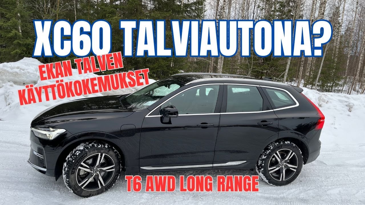 Minkälainen Volvo XC60 T6 AWD Long Range on talviautona?