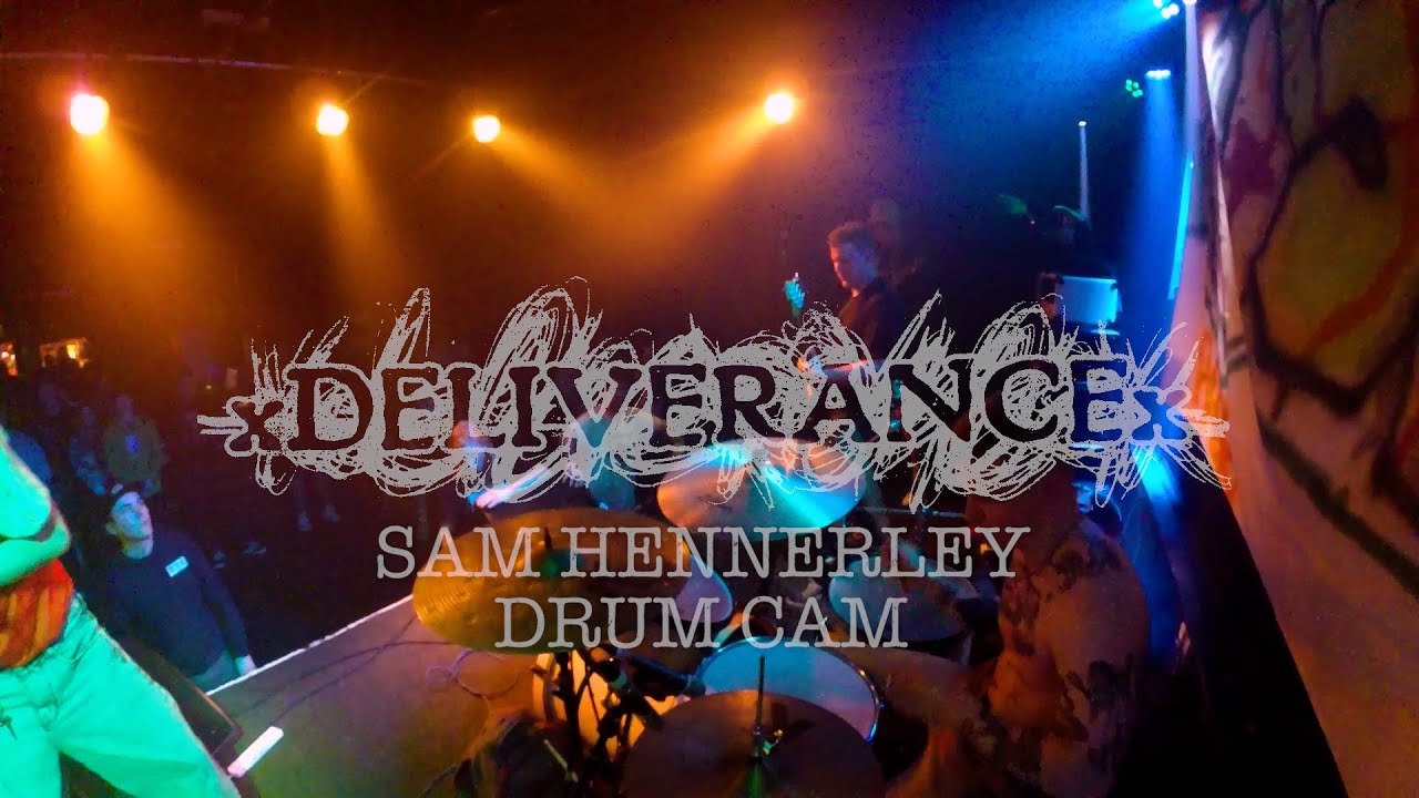 XDELIVERANCEX - HD - SAM HENNERLEY DRUM CAM - AWAKEN THE CHAOS - JOINERS, SOUTHAMPTON - 23.04.22