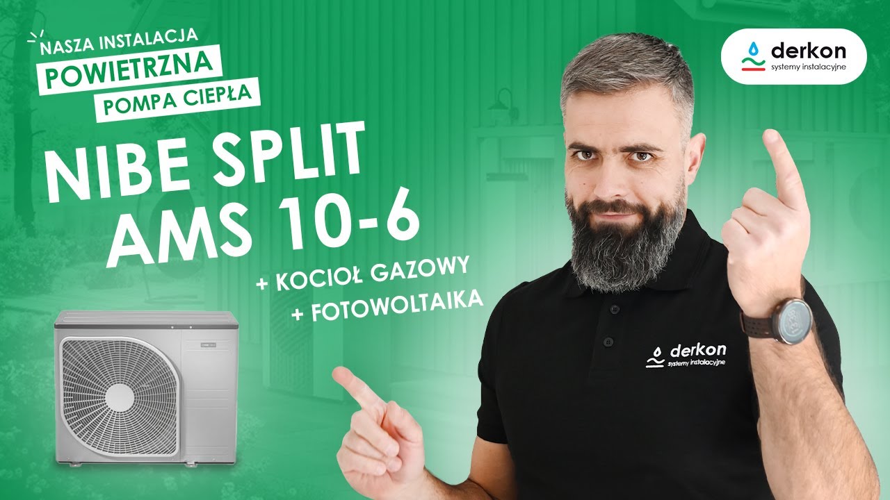 NIBE SPLIT AMS 10-6. Nowa instalacja współpracująca z kotłem gazowym i fotowoltaiką.