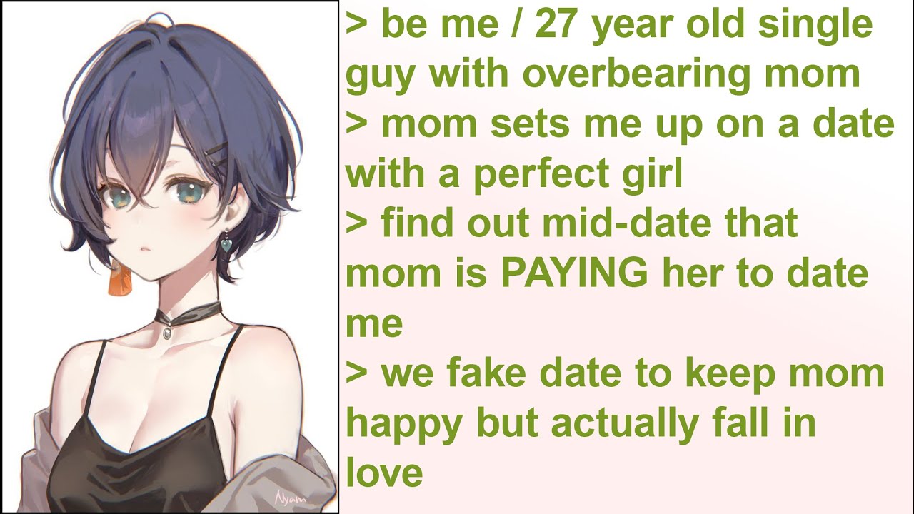 My Mom Hired a Girl to Date Me… We Actually Fell in Love