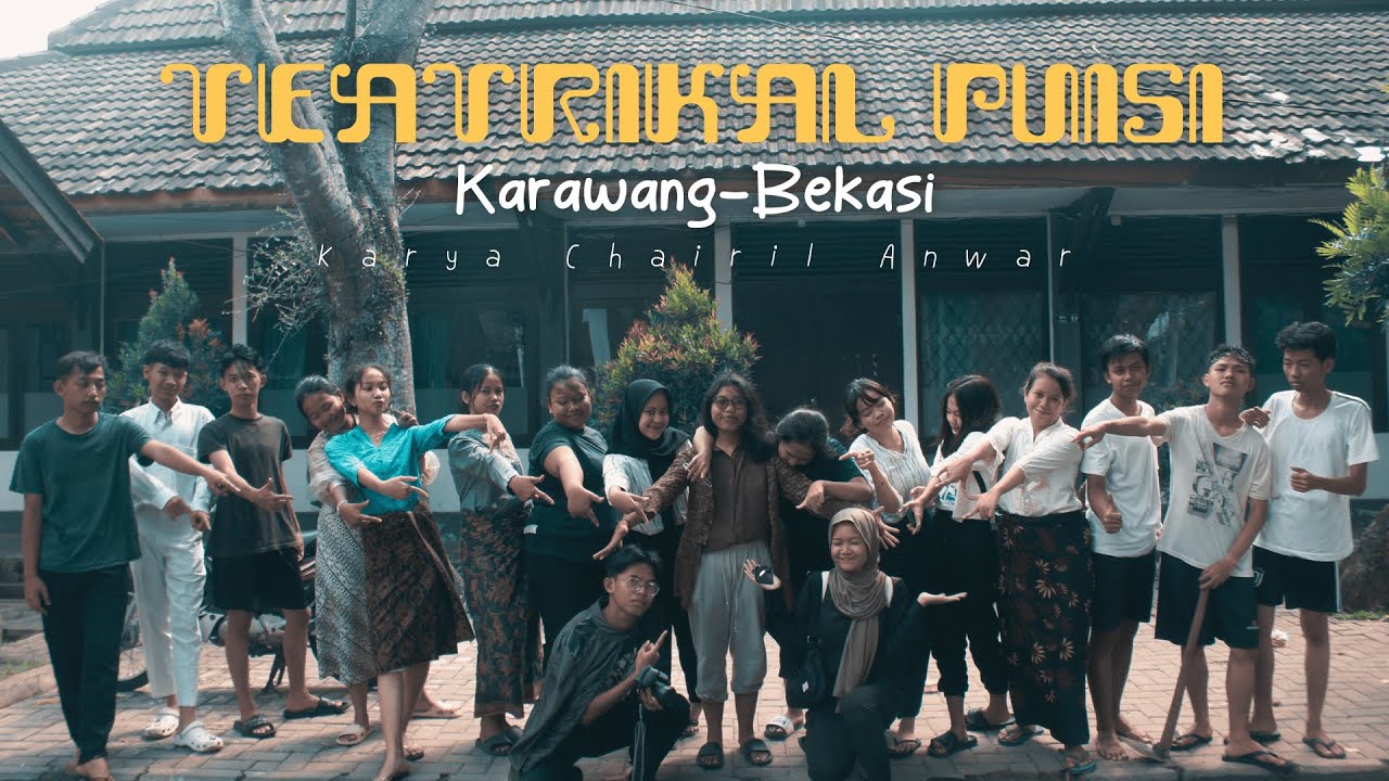 TEATRIKAL PUISI KARAWANG-BEKASI | KELOMPOK 1