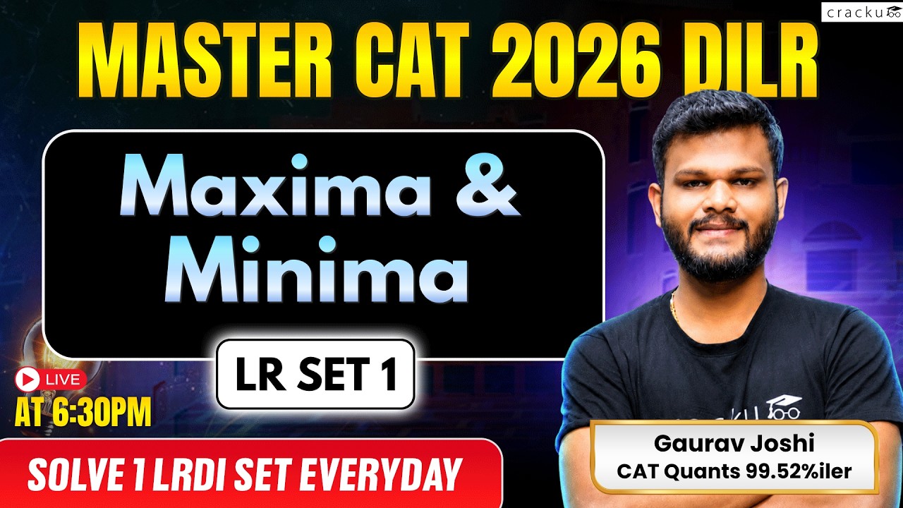 Most Important CAT 2026 LR Set - 1: Maxima - Minima | Solve 1 LRDI SET Everyday | CAT DILR Prep