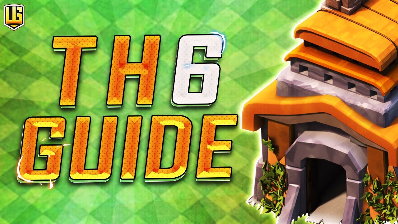 Полное руководство по ратуше 6! | Clash of Clans