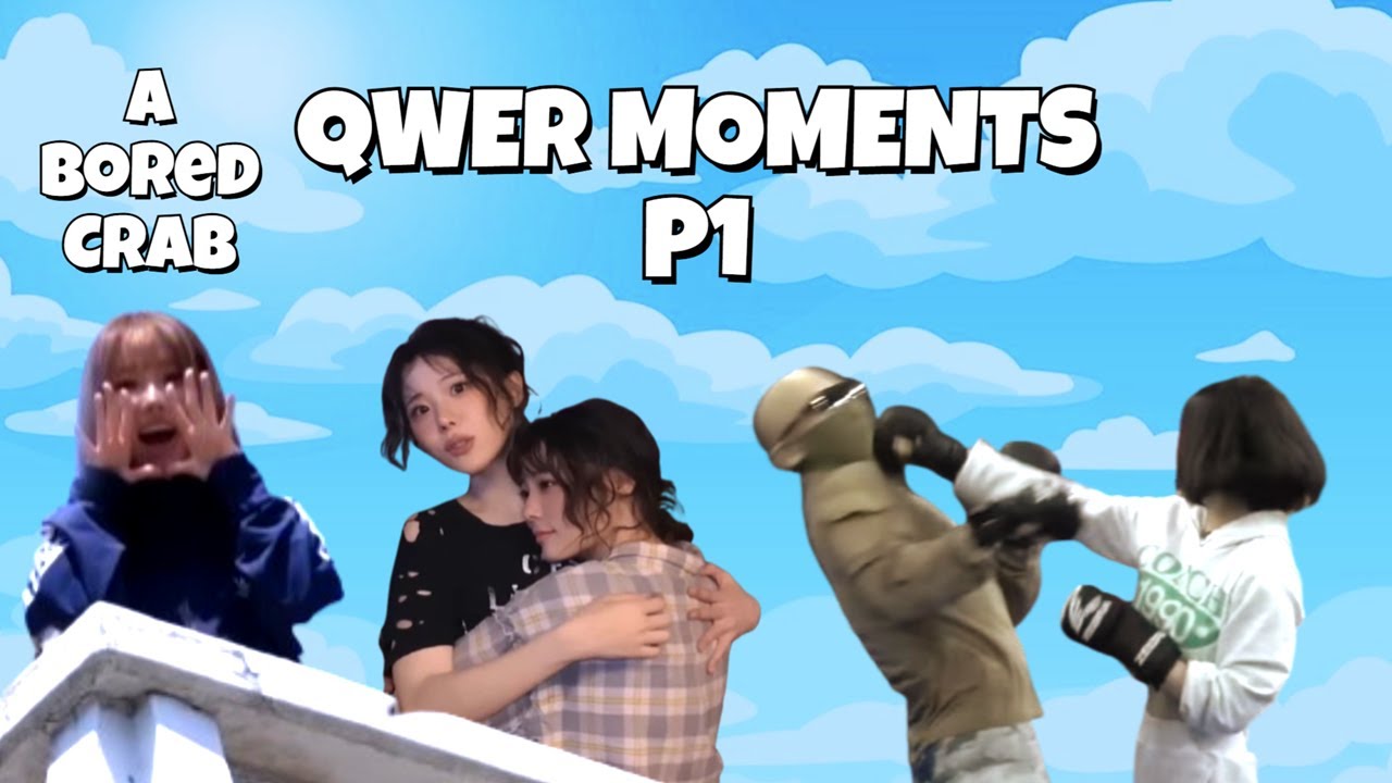 QWER Moments for Bored Crabs🦀 Part 1