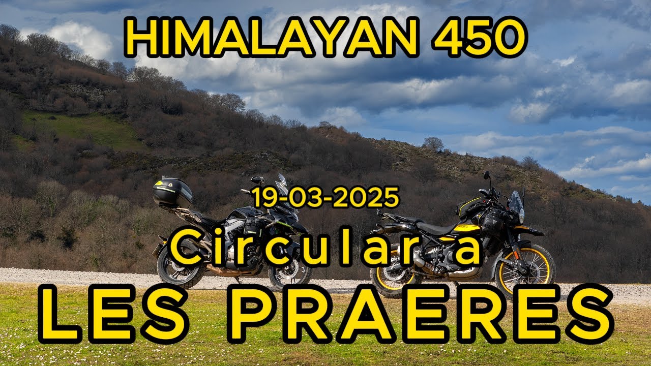 Himalayan 450: Ruta circular a Les Praeres (19-03-2025)