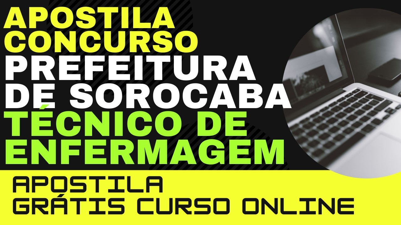 Baixar Apostila Concurso Prefeitura de Sorocaba - SP - Técnico de Enfermagem Grátis Curso Online