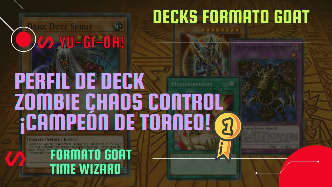 Deck Zombie Chaos Control (Campeón🏆) Yugioh Formato Goat / Time Wizard