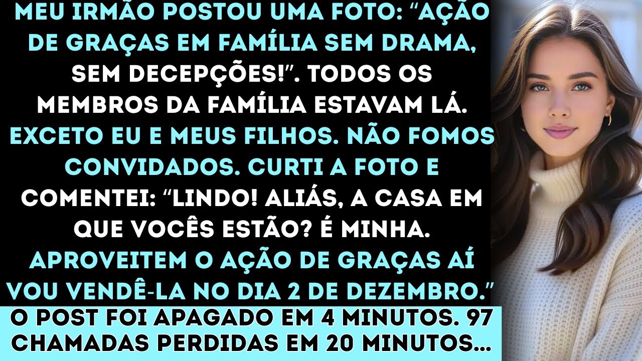 Meu irmão postou uma foto com a legenda: “Ação de Graças em família — sem drama, sem decepções!”...