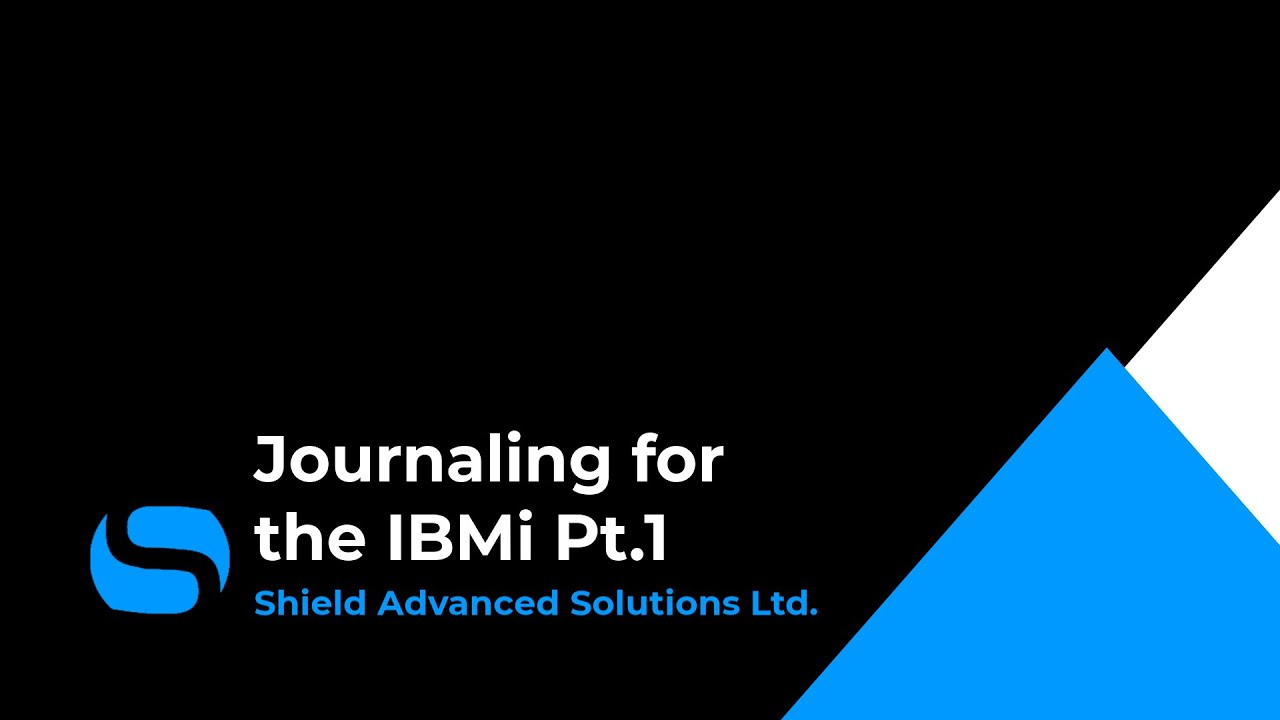Journaling for the IBMi Pt.1