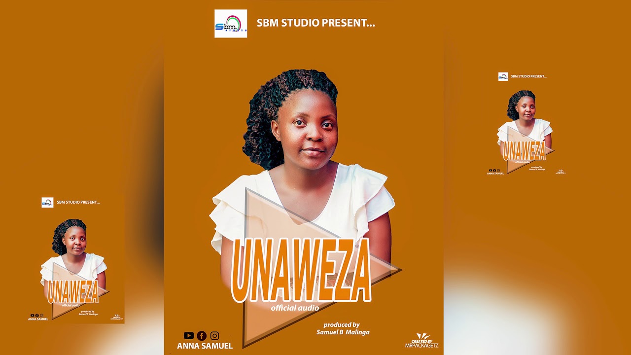 ANNA SAMUEL,UNAWEZA