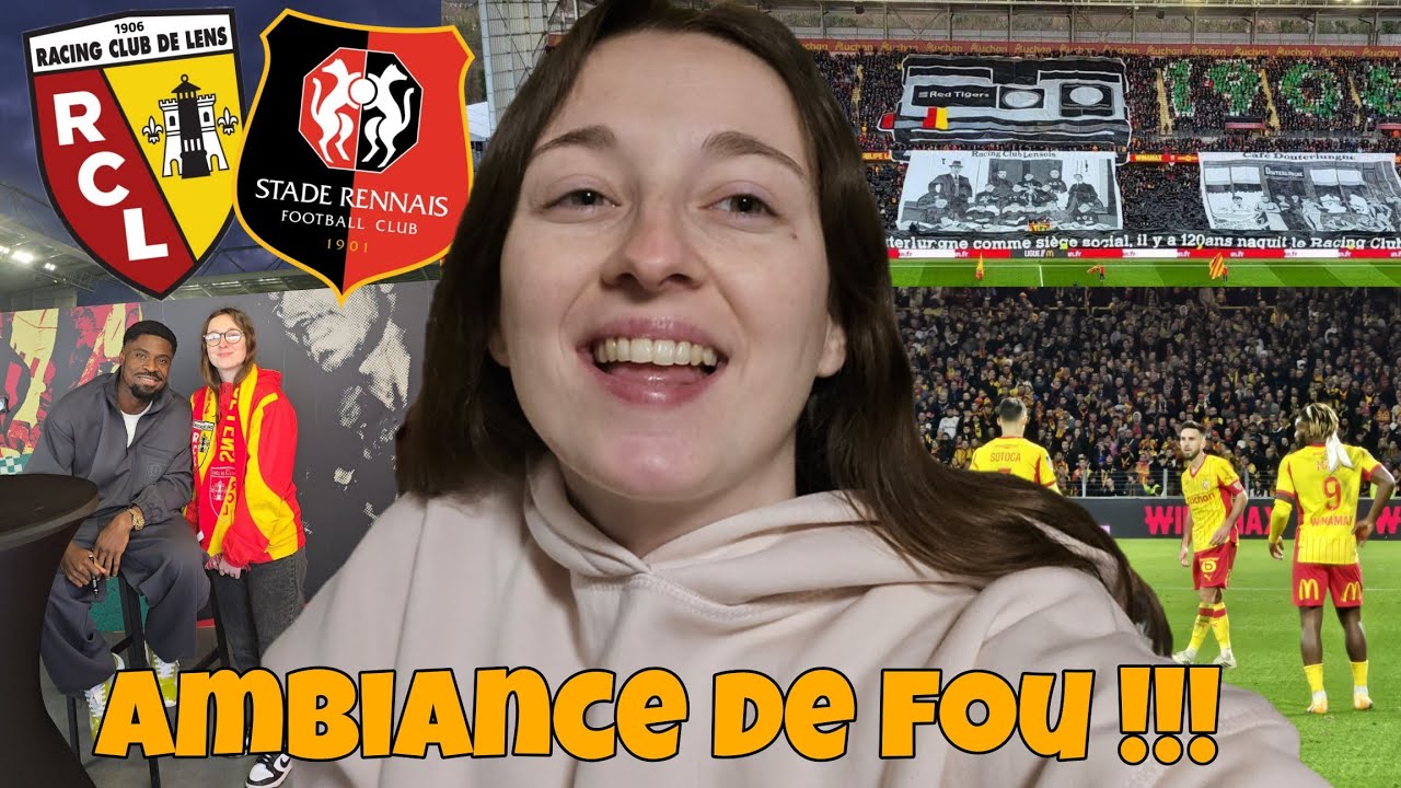 [VLOG] RC Lens - Stade Rennais, un match incroyable ! 