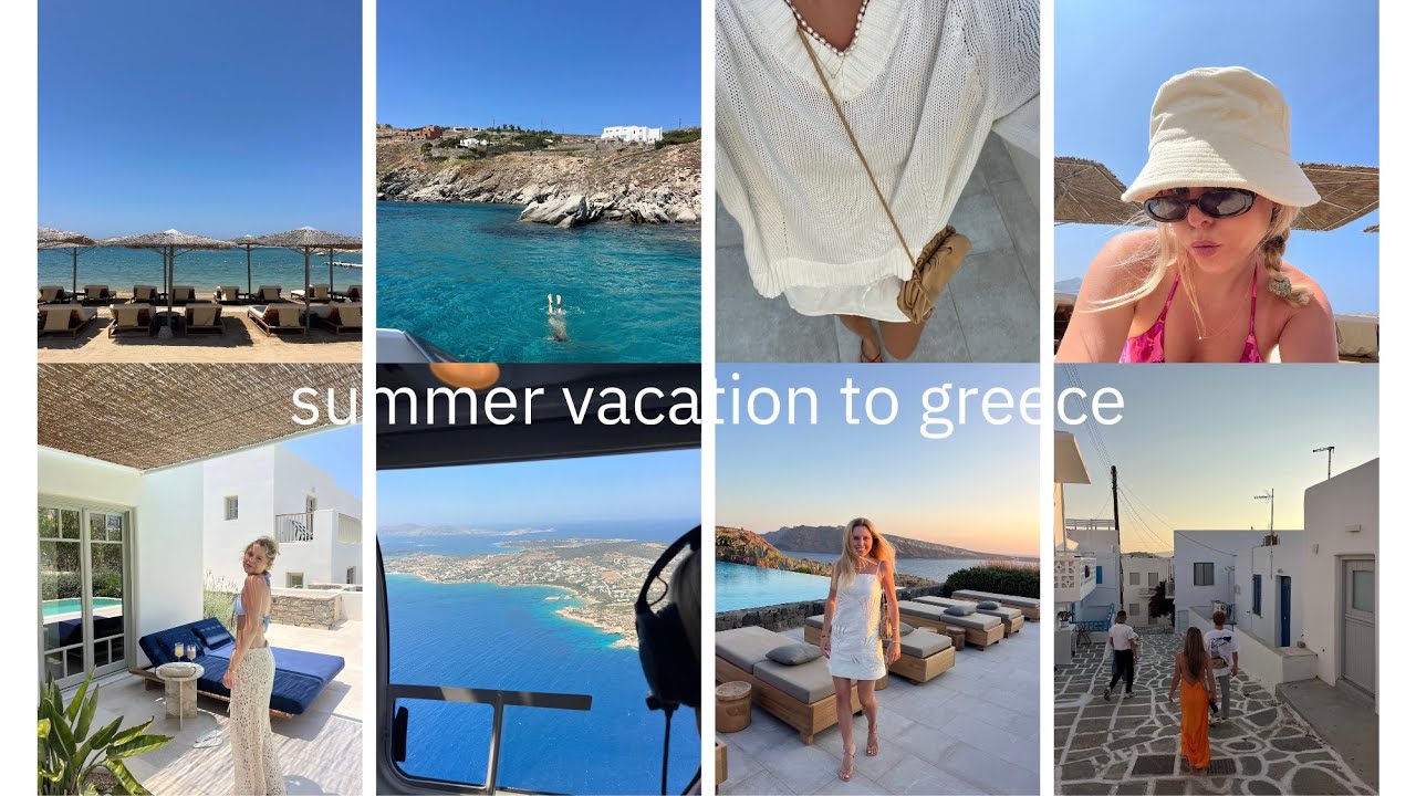 summer vacation → greece