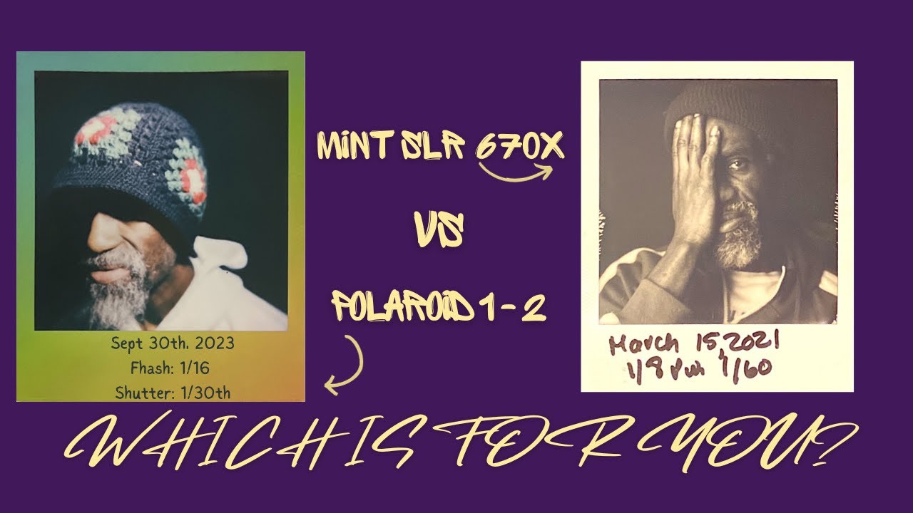 Polaroid I 2/ Mint SLR 670X Comparison: Which should you Get?