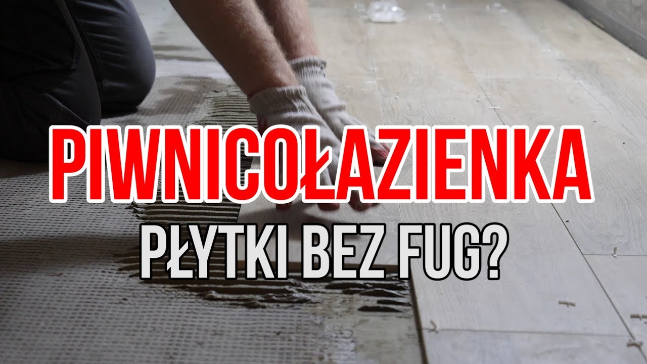 Piwnicołazienka #4 - płytki na podłodze, bezfugowe układanie?