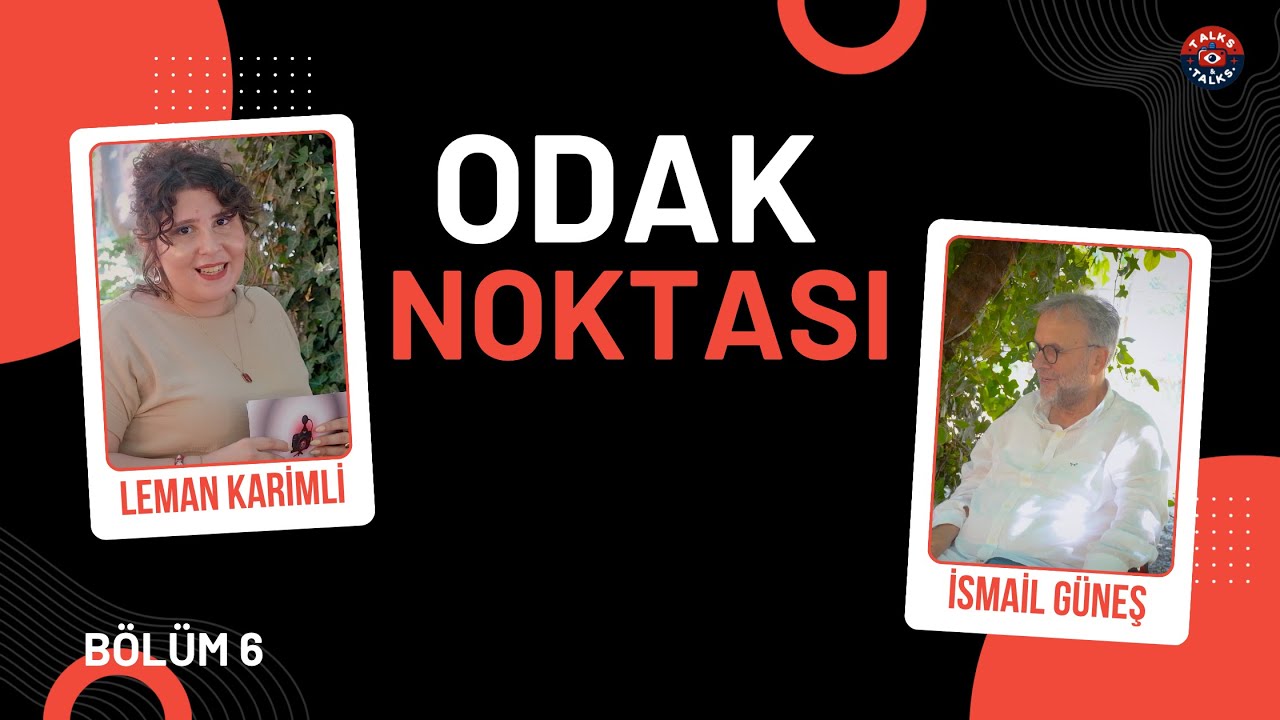 TALKS & TALKS / 📸 ODAK NOKTASI - 6 - BÖLÜM - İSMAİL GÜNEŞ: YÖNETMENLERİN YÖNETMENİ!