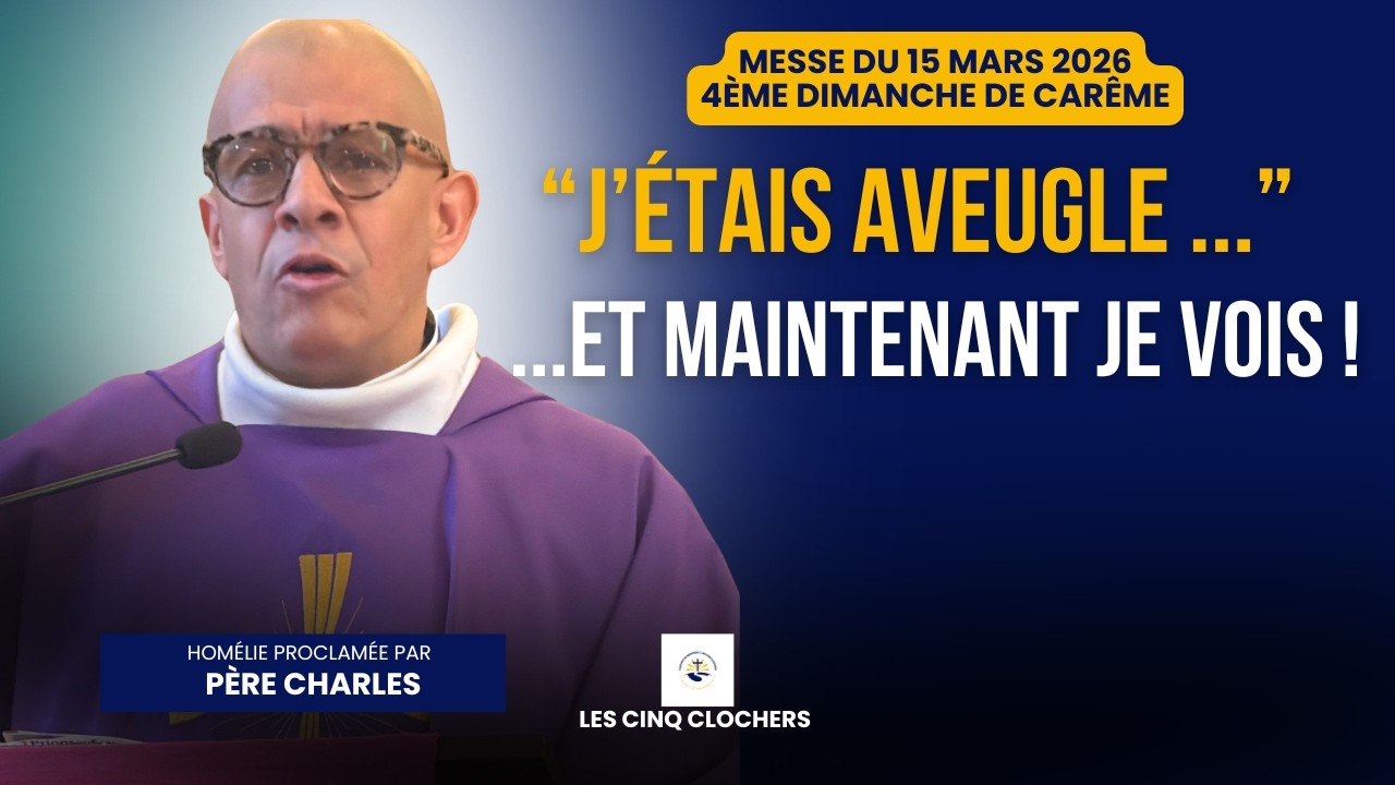 L’aveugle-né : Jésus ouvre nos yeux | 2e scrutin des catéchumènes | 4e Dim de Carême | Père Charles