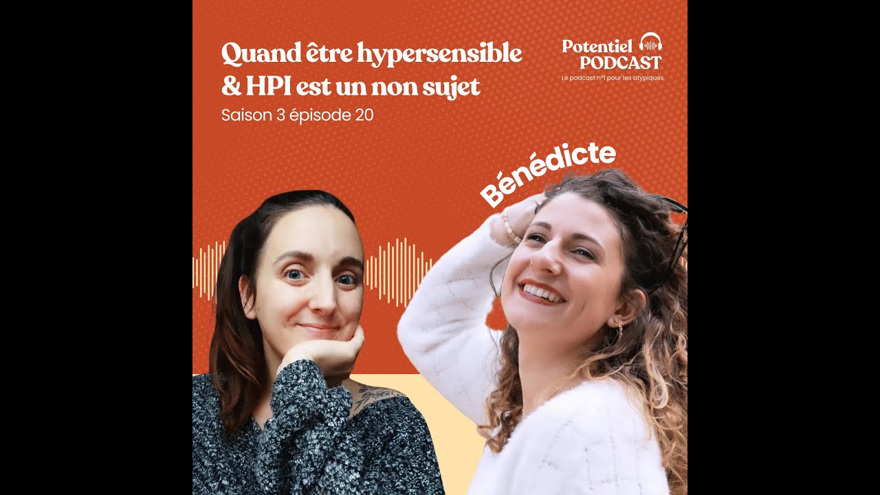 Quand être hypersensible & HPI est un non sujet - témoignage de Bénédicte