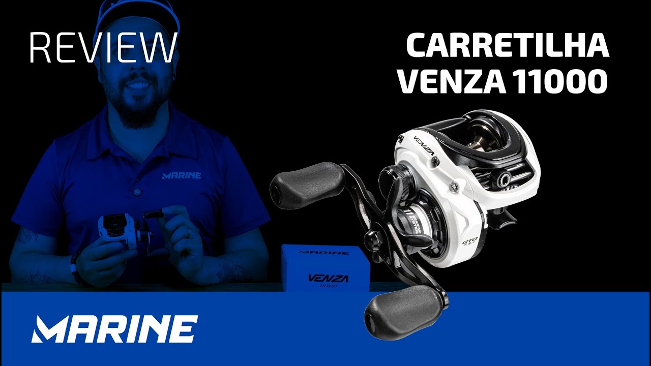 CARRETILHA VENZA 11000 LANÇAMENTO 2025 MARINE - REVIEW